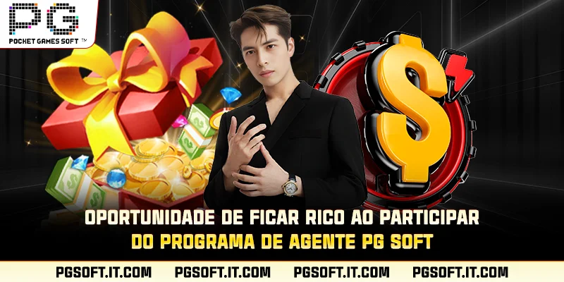 Oportunidade de ficar rico ao participar do programa de agente PG SOFT