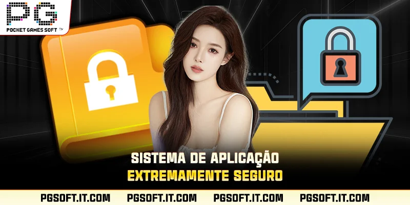 Sistema de aplicação extremamente seguro