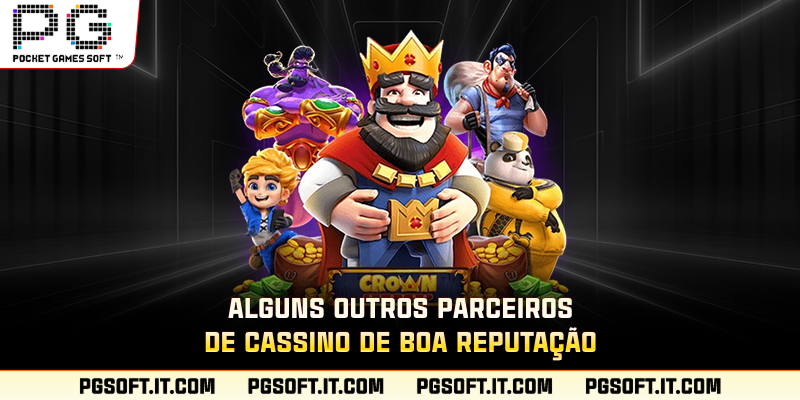 Alguns outros parceiros de cassino de boa reputação