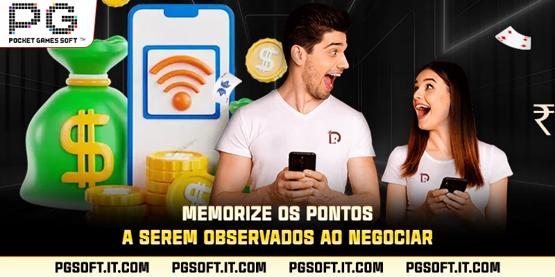 Memorize os pontos a serem observados ao negociar