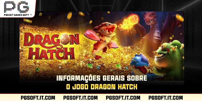 Informações gerais sobre o jogo Dragon Hatch
