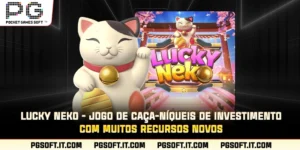 lucky-neko-jogo-de-caca-niqueis-de-investimento-com-muitos-recursos-novos
