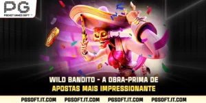 wild-bandito-a-obra-prima-de-apostas-mais-impressionante
