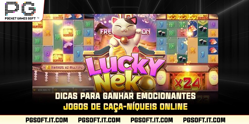 Dicas para ganhar emocionantes jogos de caça-níqueis online